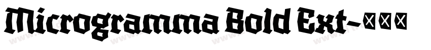 Microgramma Bold Ext字体转换